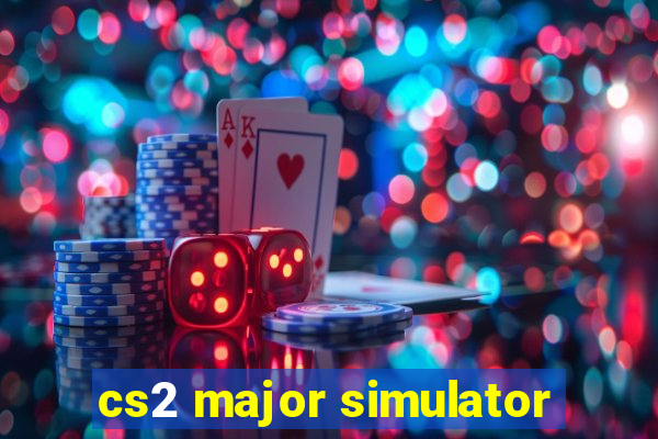 cs2 major simulator